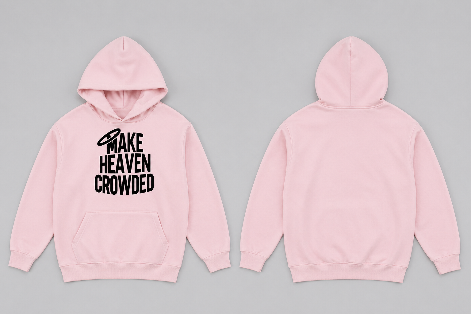 Make Heaven Crowded Hoodie